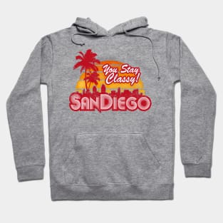 You Stay Classy! San Diego (worn look) Hoodie